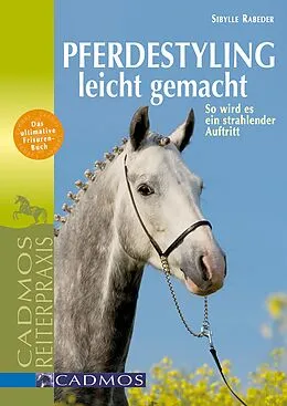 E-Book (epub) Pferdestyling leicht gemacht von Sybille Rabeder