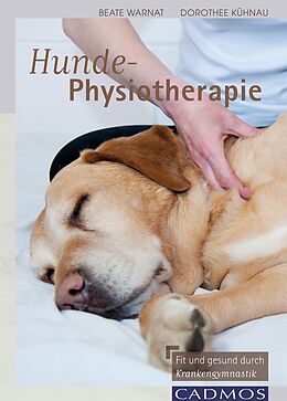 E-Book (epub) Hunde-Physiotherapie von Dorothee Kühnau, Beate Wanat