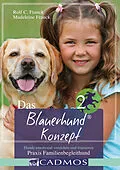 E-Book (epub) Das Blauerhundkonzept 2 von Rolf C. Franck, Madeleine Franck