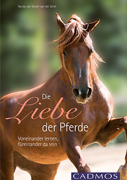E-Book (epub) Die Liebe der Pferde von Nanda van Gestel - van der Schel