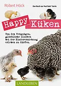 E-Book (epub) Happy Küken  Das Buch zur YouTube-Serie Happy Huhn von Robert Höck