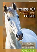 E-Book (epub) Fitness für Seniorenpferde von Karin Tillisch