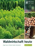 E-Book (epub) Waldwirtschaft heute von Herbert Grulich, Harald Gilge, Günther Pfeiffer