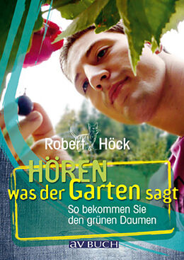 E-Book (epub) Hören was der Garten sagt von Robert Höck
