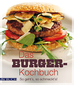 E-Book (epub) Das Burger-Kochbuch von Barbara Kunze, Jan Bahr