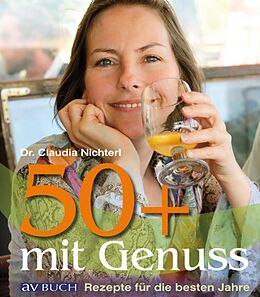 E-Book (epub) 50 plus mit Genuss von Dr. Claudia Nichterl