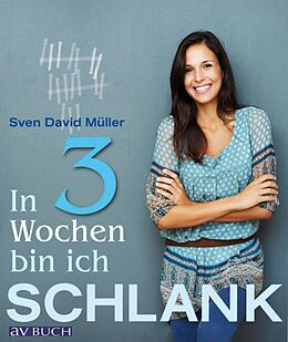 E-Book (epub) In 3 Wochen bin ich schlank von Sven David Müller