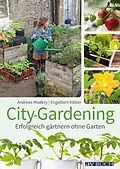 E-Book (epub) City-Gardening von Andreas Modery, Engelbert Kötter