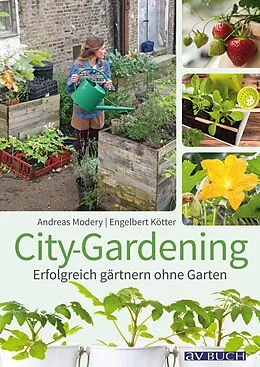 E-Book (epub) City-Gardening von Andreas Modery, Engelbert Kötter