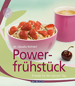 E-Book (epub) Powerfrühstück von Dr.Claudia Nichterl
