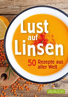 E-Book (epub) Lust auf Linsen von Petra Kolip