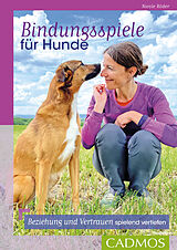 E-Book (epub) Bindungsspiele für Hunde von Nicole Röder