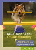 E-Book (epub) Neue Ideen für das Cavalettitraining von Steffi Rumpf