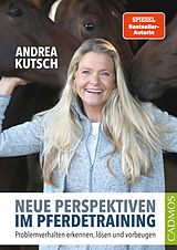 E-Book (epub) Neue Perspektiven im Pferdetraining von Andrea Kutsch