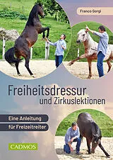 E-Book (epub) Freiheitsdressur und Zirkuslektionen von Franco Gorgi