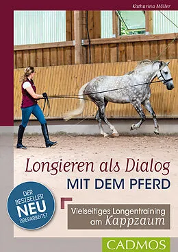 E-Book (epub) Longieren als Dialog mit dem Pferd von Katharina Möller