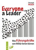 E-Book (epub) Everyone a Leader von Christoph Moser
