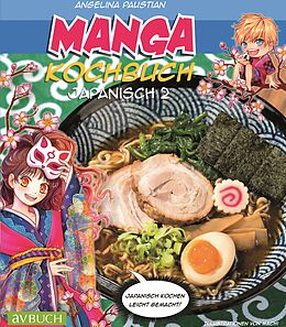 Kartonierter Einband Manga Kochbuch Japanisch 2 von Angelina Paustian
