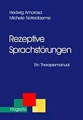 E-Book (pdf) Rezeptive Sprachstörungen von Michele Noterdaeme, Hedwig Amorosa