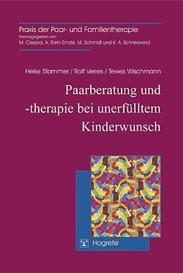 E-Book (pdf) Paarberatung und -therapie bei unerfülltem Kinderwunsch von Heike Stammer, Rolf Verres, Tewes Wischmann