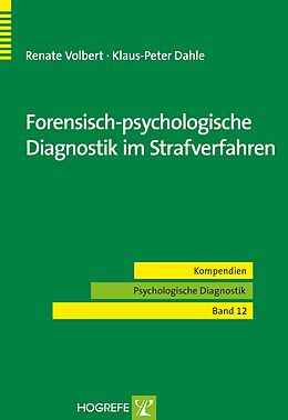 E-Book (pdf) Forensisch-psychologische Diagnostik im Strafverfahren von Renate Volbert, Klaus-Peter Dahle