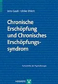 E-Book (pdf) Chronische Erschöpfung und Chronisches Erschöpfungssyndrom von Ulrike Ehlert, Jens Gaab