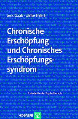 E-Book (pdf) Chronische Erschöpfung und Chronisches Erschöpfungssyndrom von Jens Gaab, Ulrike Ehlert