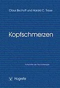 E-Book (pdf) Kopfschmerzen von Harald C. Traue, Claus Bischoff