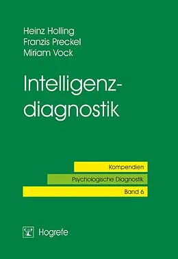 E-Book (pdf) Intelligenzdiagnostik von Heinz Holling, Franzis Preckel, Miriam Vock