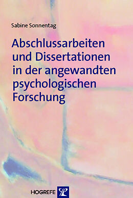 E-Book (pdf) Abschlussarbeiten und Dissertationen in der angewandten psychologischen Forschung von Sabine Sonnentag