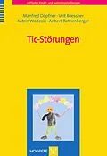E-Book (pdf) Tic-Störungen von Manfred Döpfner, Aribert Rothenberger, Veit Roessner