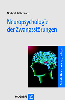 E-Book (pdf) Neuropsychologie der Zwangsstörungen von Norbert Kathmann
