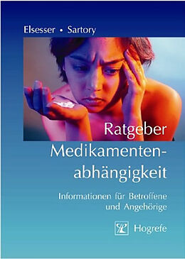 E-Book (pdf) Ratgeber Medikamentenabhängigkeit von Karin Elsesser, Gudrun Sartory