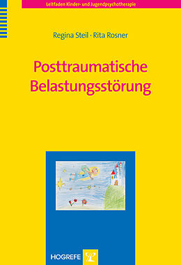 E-Book (pdf) Posttraumatische Belastungsstörung von Regina Steil, Rita Rosner