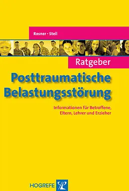 E-Book (pdf) Ratgeber Posttraumatische Belastungsstörung von Regina Steil, Rita Rosner