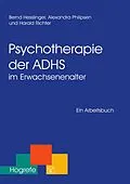 E-Book (pdf) Psychotherapie der ADHS im Erwachsenenalter von Bernd Hesslinger, Alexandra Philipsen, Harald Richter