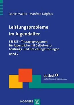E-Book (pdf) Leistungsprobleme im Jugendalter von Manfred Döpfner, Daniel Walter