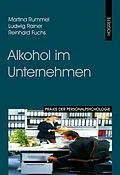 E-Book (pdf) Alkohol im Unternehmen von Reinhard Fuchs, Ludwig Rainer, Martina Rummel