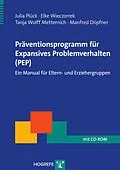E-Book (pdf) Präventionsprogramm für Expansives Problemverhalten (PEP) von Manfred Döpfner, Julia Plück, Tanja W. Metternich-Kaizman