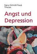 E-Book (pdf) Angst und Depression von Sigrun Schmidt-Traub, Tina-Patricia Lex