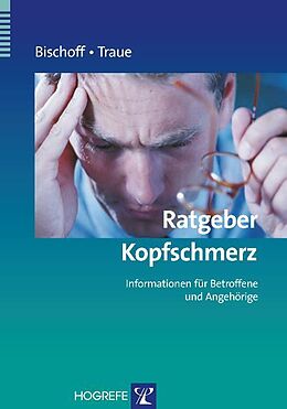 E-Book (pdf) Ratgeber Kopfschmerz von Claus Bischoff, Harald C. Traue