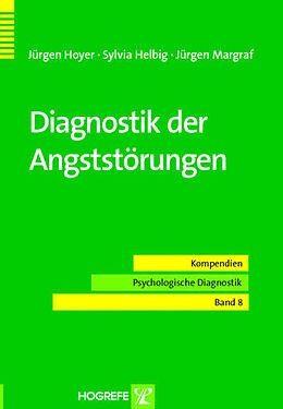 E-Book (pdf) Diagnostik der Angststörungen von Jürgen Hoyer, Sylvia Helbig, Jürgen Margraf