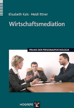 E-Book (pdf) Wirtschaftsmediation von Elisabeth Kals, Heidi Ittner