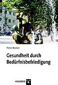 E-Book (pdf) Gesundheit durch Bedürfnisbefriedigung von Peter Becker