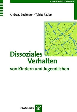 E-Book (pdf) Dissoziales Verhalten von Kindern und Jugendlichen von Andreas Beelmann, Tobias Raabe