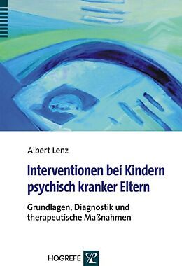 E-Book (pdf) Interventionen bei Kindern psychisch kranker Eltern von Albert Lenz