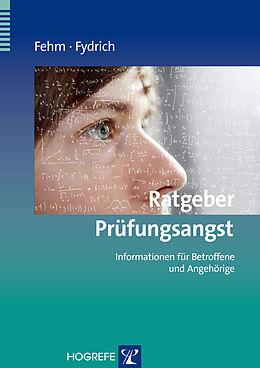 E-Book (pdf) Ratgeber Prüfungsangst von Lydia Fehm, Thomas Fydrich