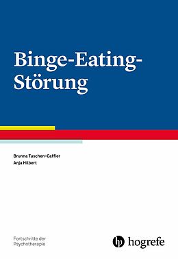 E-Book (pdf) Binge-Eating-Störung von Brunna Tuschen-Caffier, Anja Hilbert