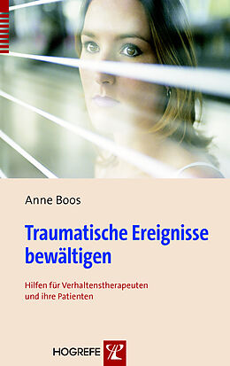 E-Book (pdf) Traumatische Ereignisse bewältigen von Anne Boos