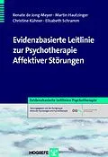 E-Book (pdf) Evidenzbasierte Leitlinie zur Psychotherapie Affektiver Störungen von Martin Hautzinger, Christine Kühner, Renate de Jong-Meyer